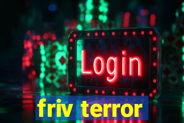 friv terror